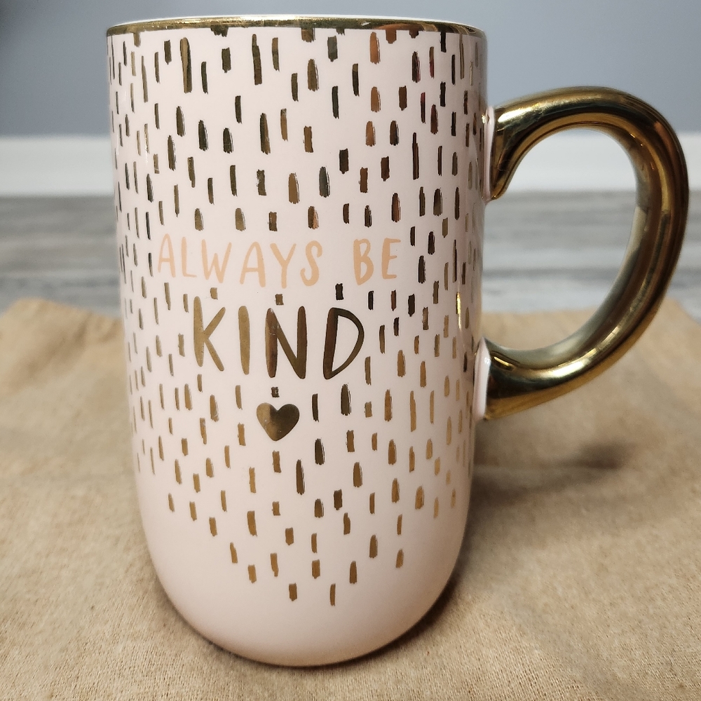 Coffee Mug "Always Be Kind"